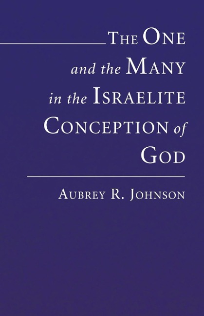 The One and the Many in the Israelite Conception of God