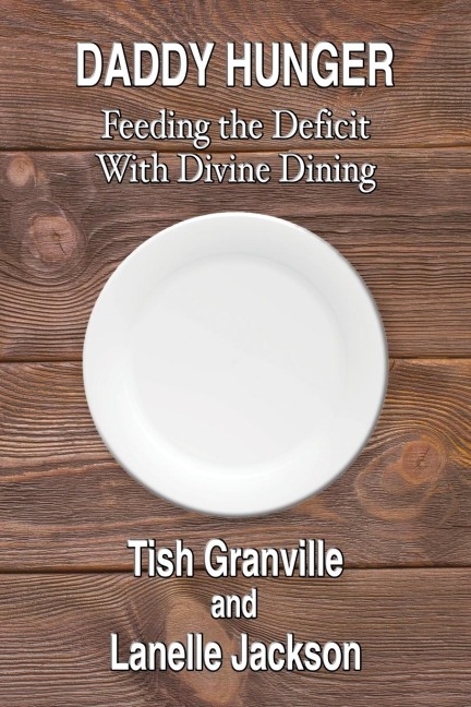 Daddy Hunger: Feeding the Deficit with Devine Dining