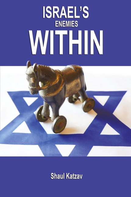Israels Enemies Within