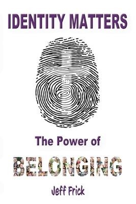 Identity Matters