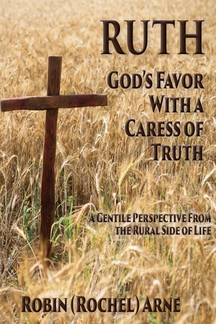 RUTH: Gods Favor with a Caress of Truth