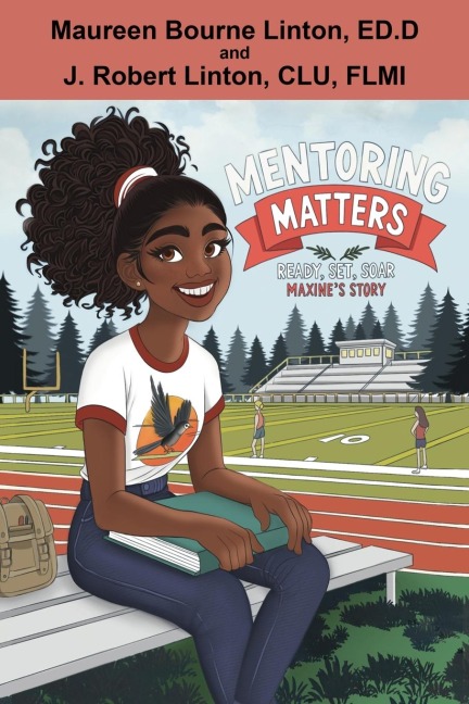 Mentoring Matters - Ready Set Soar: Maxines Story
