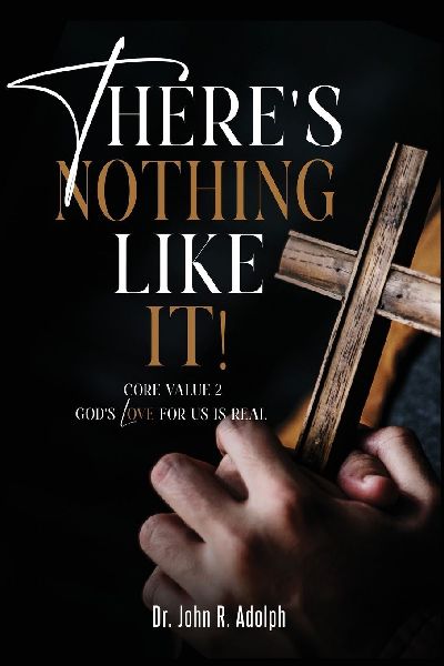 Theres Nothing Like It: A Devotional Journey Through the Great Commandment