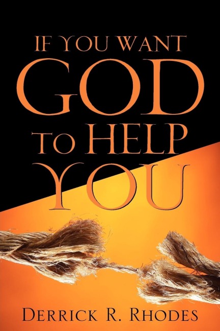 If You Want God To Help You