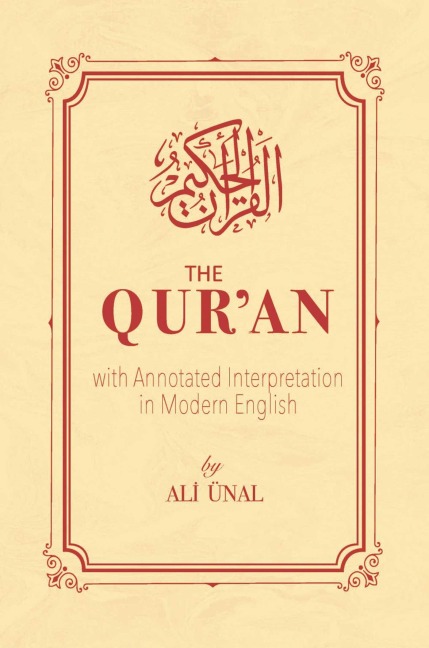 Quran: with Annotated Interpretation in Modern English