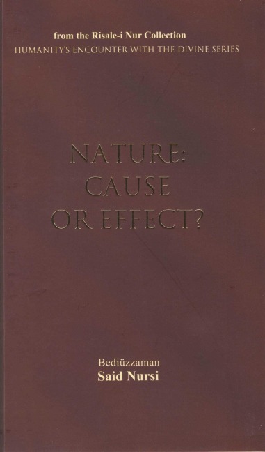 Nature: Cause or Effect?