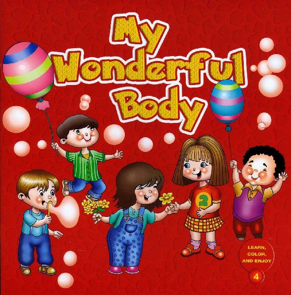 My Wonderful Body: Learn and Color Series