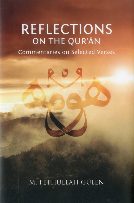 Reflections on the Quran: Commentaries on Selected Verses