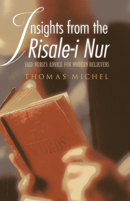 Insights from the Risale-I Nur: Said Nursis Advice for Modern Believers