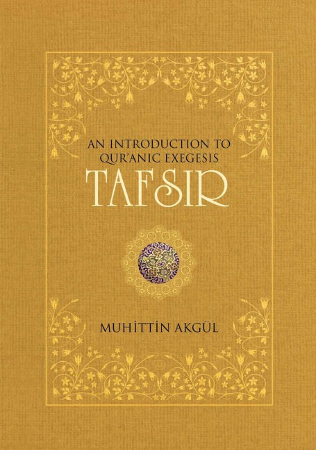 Tafsir: An Introduction to Quranic Exegesis