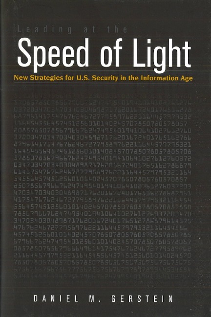 Leading at the Speed of Light: New Strategies for U.S. Security in the Information Age