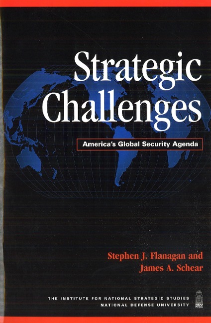 Strategic Challenges: Americas Global Security Agenda