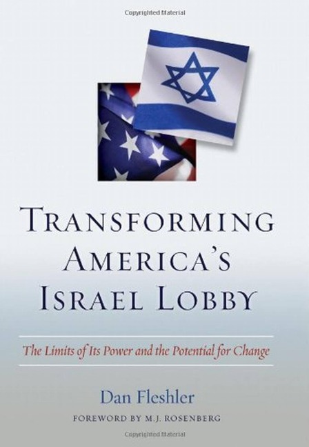 Transforming Americas Israel Lobby: The Limits of Its Power and the Potential for Change
