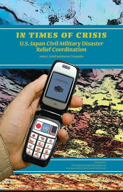In Times of Crisis: U.S.-Japan Civil-Military Disaster Relief Coordination