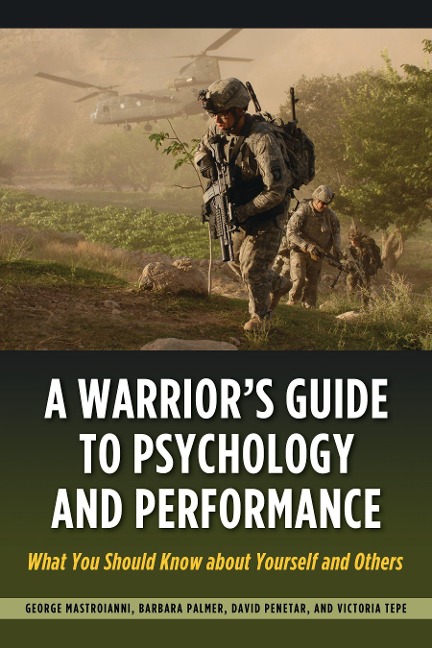 Warriors Guide to Psychology and Performance: What You Should Know about Yourself and Others