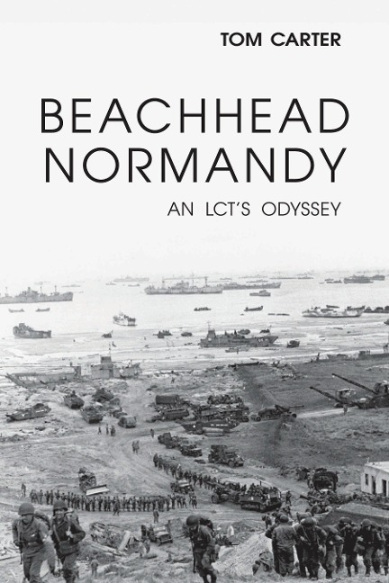 Beachhead Normandy: An LCTs Odyssey