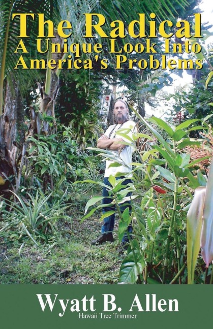 The Radical: A Unique Look Into Americas Problems