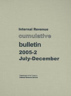 Internal Revenue Cumulative Bulletin 2005-2 July-December
