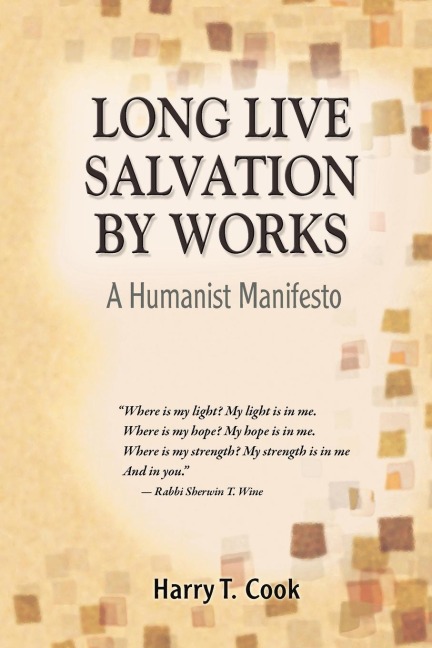 Long Live Salvation by Works: A Humanist Manifesto
