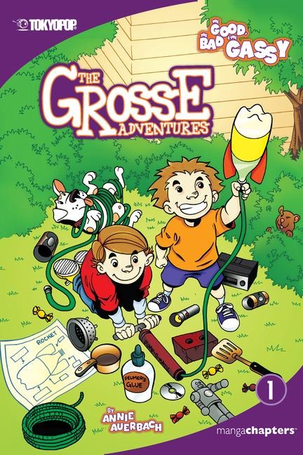 The Grosse Adventures, Volume 1: The Good, the Bad, and the Gassy: The Good, the Bad, and the Gassy Volume 1