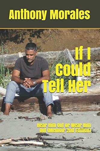 If I Could Tell Her Hear Him Out Or Wear Him Out