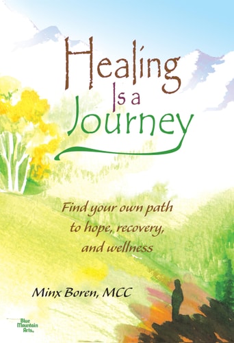 Healing Is a Journey Find Your Own Path to Hope, Recovery, and Wellness