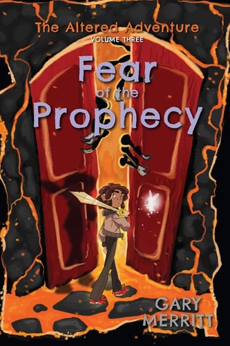 The Altered Adventure Fear Of The Prophecy