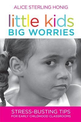 Little Kids, Big Worries: Stress-Busting Tips for Early Childhood Classrooms