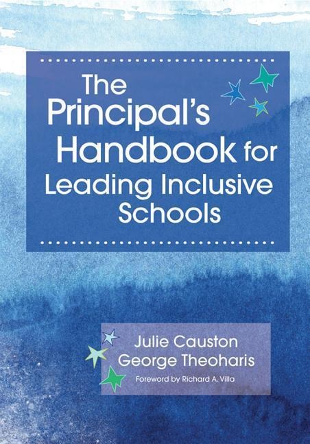 The Principals Handbook for Leading Inclusive Schools