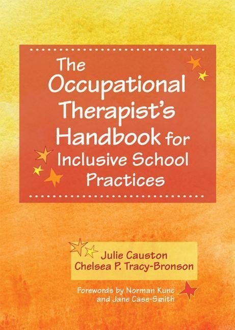 The Occupational Therapists Handbook for Inclusive School Practices
