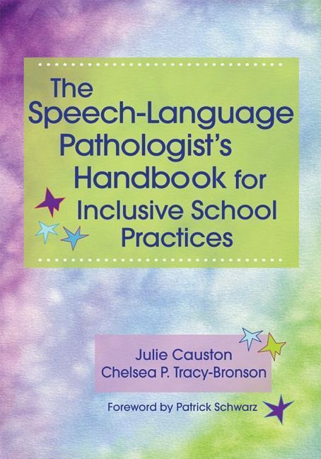 The Speech-Language Pathologists Handbook for Inclusive School Practice