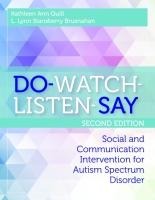 Do-Watch-Listen-Say: Social and Communication Intervention for Autism Spectrum Disorder, Second Edition