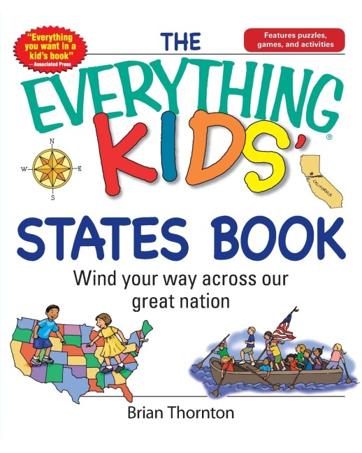 The Everything Kids States Book: Wind Your Way Across Our Great Nation