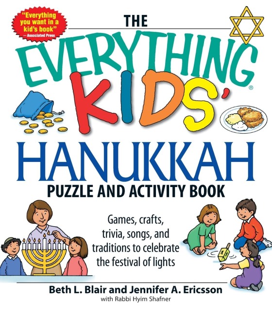 The Everything Kids Hanukkah Puzzle & Activity Book: Games, Crafts, Trivia, Songs, and Traditions to Celebrate the Festival of Lights!