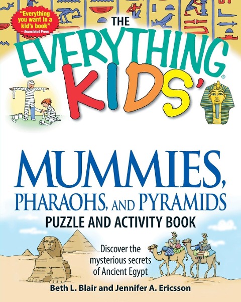The Everything Kids Mummies, Pharaohs, and Pyramids Puzzle and Activity Book: Discover the Mysterious Secrets of Ancient Egypt