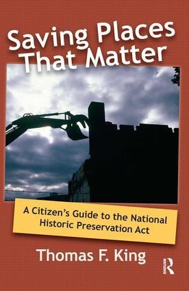 Saving Places That Matter: A Citizens Guide to the National Historic Preservation Act