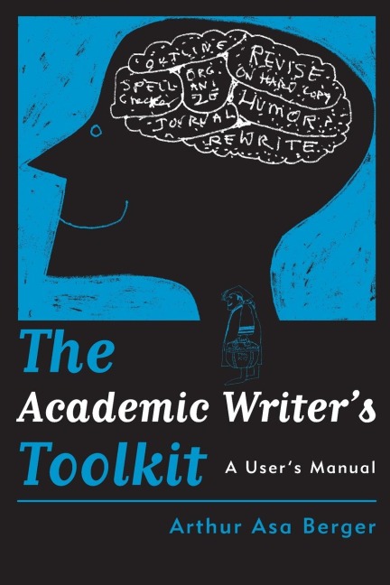 The Academic Writers Toolkit: A Users Manual