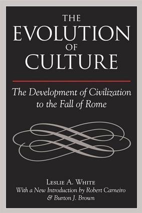 The Evolution of Culture: The Development of Civilization to the Fall of Rome