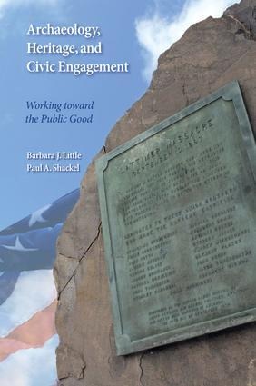 Archaeology, Heritage, and Civic Engagement: Working Toward the Public Good
