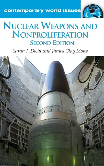 Nuclear Weapons and Nonproliferation: A Reference Handbook