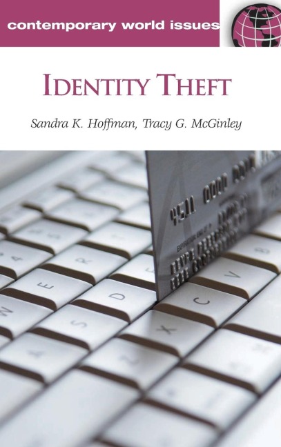 Identity Theft: A Reference Handbook