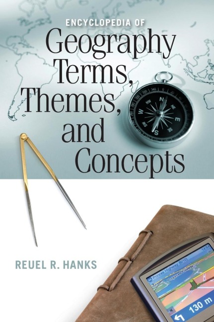 Encyclopedia of Geography Terms, Themes, and Concepts