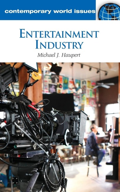 Entertainment Industry: A Reference Handbook