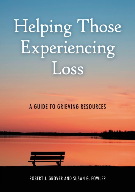 Helping Those Experiencing Loss: A Guide to Grieving Resources
