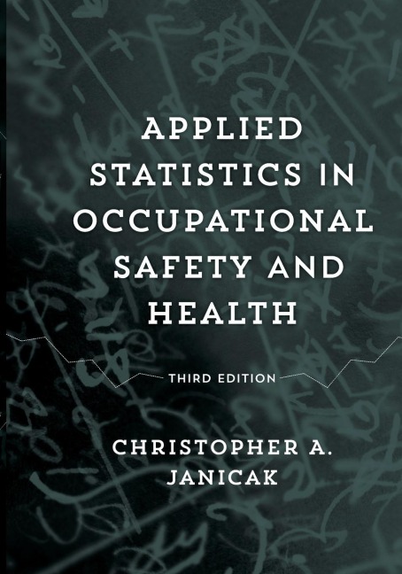 Applied Statistics in Occupational Safety and Health