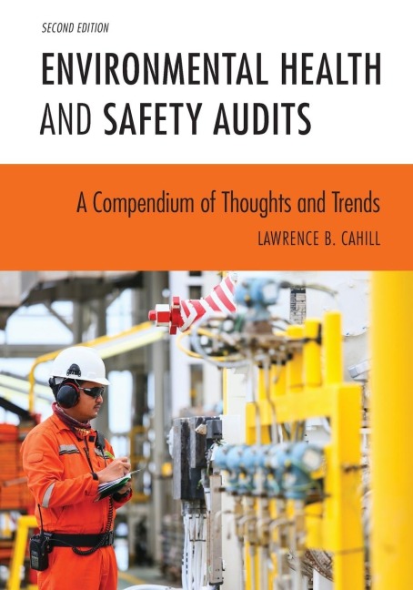 Environmental Health and Safety Audits: A Compendium of Thoughts and Trends