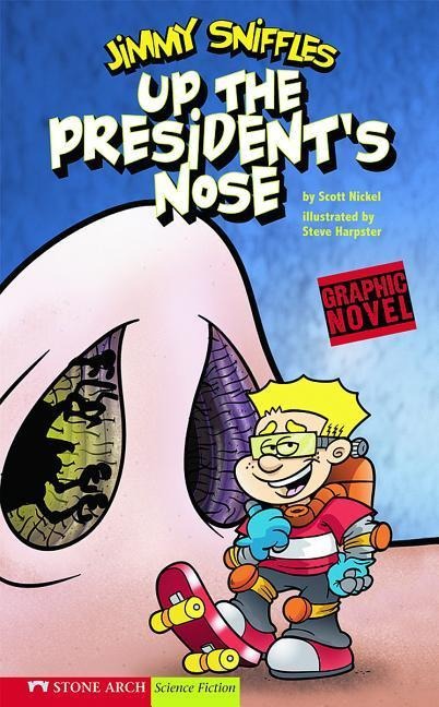 Up the Presidents Nose: Jimmy Sniffles