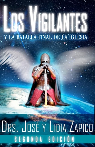 Los Vigilantes - Segunda Edición Y La Batalla Final De La Iglesia