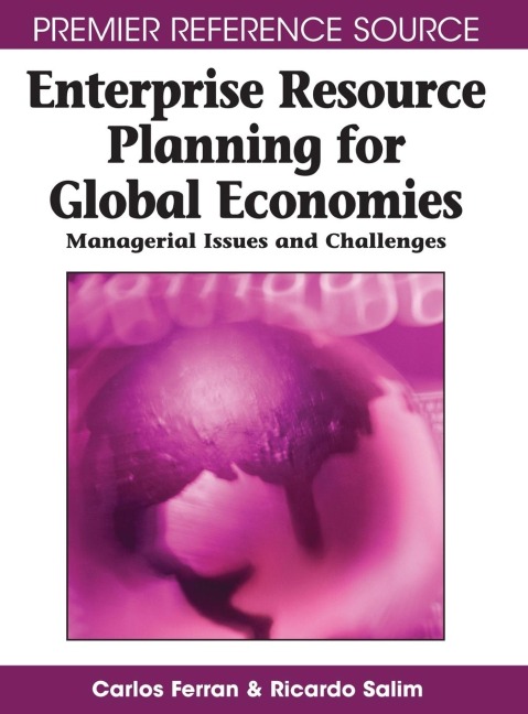Enterprise Resource Planning for Global Economies: Managerial Issues and Challenges