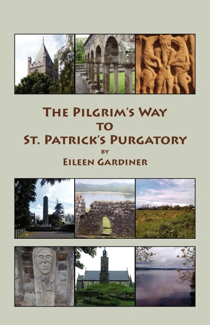 The Pilgrims Way to St. Patricks Purgatory